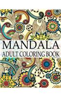 Mandala Adult Coloring Book: Wonderful Mandalas Coloring Book For Adult