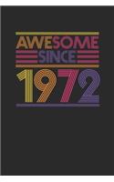 Awesome Since 1972: Small Lined Notebook (6 X 9 -120 Pages) for Birthday Gift Idea for Women And Men