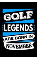 Golf Legends Are Born In November Journal