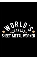 World's Okayest Sheet Metal Worker