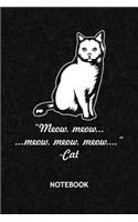Meow meow meow Cat