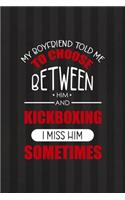 My Boyfriend Told Me To Choose Between Him and KickBoxing...I Miss Him Sometimes