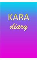 Kara: Journal Diary - Personalized First Name Personal Writing - Letter K Blue Purple Pink Gold Effect Cover - Daily Diaries for Journalists & Writers - J