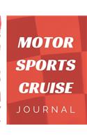 Motor Sports Cruise Journal: Cruise Port and Excursion Organizer, Travel Vacation Notebook, Packing List Organizer, Trip Planning Diary, Itinerary Activity Agenda, Countdown Is 