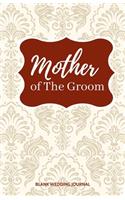 Mother of The Groom Small Size Blank Journal-Wedding Planner&To-Do List-5.5
