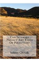 Can Internet Predict Any Kinds Of Pollution?