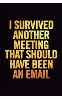 I Survived Another Meeting that Should Have Been an Email