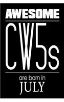 Awesome CW5s Are Born In July: US Chief Warrant Officer 5 Birthday Gift Notebook