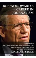 Bob Woodward's Career in Journalism