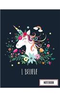 I Believe: I Believe Unicorn (Journal/Diary/Notebook) (Composition Book) (8.5 X 11 Large) Professionally Designed