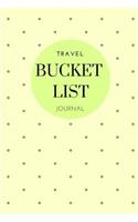 Travel Bucket List Journal: Creative Scrapbook To Organize Your 50 Big & Small Adventures; Create a Lifetime of Inspiration; Motivational Book For Kids, Men & Women To Write Id
