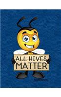 All Hives Matter Notebook