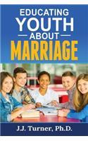 Educating Youth about Marriage