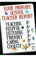 Your Primary School Teacher Report