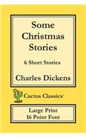 Some Christmas Stories (Cactus Classics Large Print)
