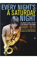 Every Night's a Saturday Night