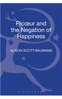 Ricoeur and the Negation of Happiness