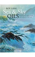 Sea & Sky in Oils: Painting the Atmosphere and Majesty of the Sea