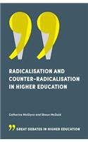 Radicalisation and Counter-Radicalisation in Higher Education