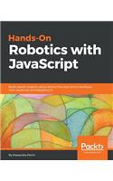 Hands-On Robotics with JavaScript