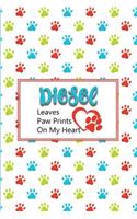 Diesel Leaves Paw Prints on My Heart: Personalized Journal for Dog Lovers with Pet's Name on Cover