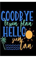 Goodbye Lesson Plan Hello Sun Tan