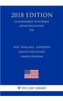 Ao50 - Final Rule - Supportive Services for Veteran Families Program (Us Department of Veterans Affairs Regulation) (Va) (2018 Edition)