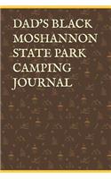 Dad's Black Moshannon State Park Camping Journal: Blank Lined Journal for Pennsylvania Camping, Hiking, Fishing, Hunting, Kayaking, and All Other Outdoor Activities