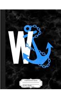 Wanker Anchor Composition Notebook: College Ruled 93/4 X 71/2 100 Sheets 200 Pages for Writing