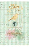 Plan on It Undated 12 Month Weekly Planner Gilded Bird in a Cage Personalized Letter P