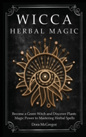 Wicca Herbal Magic