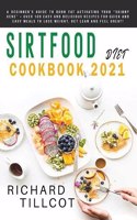 Sirtfood Diet Cookbook 2021