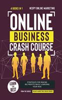 Online Business Crash Course [4 in 1]