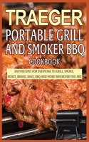 Traeger Portable Grill and Smoker BBQ Cookbook