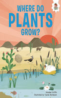 Where Do Plants Grow?