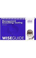 AAT Management Accounting: Costing - Wise Guide