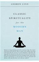 Classic Spirituality for the Modern Man