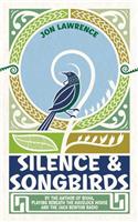 Silence and Songbirds