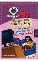 Lucy's family launches into the cyber-world!