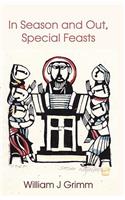 In Season and Out, Special Feasts