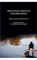 Reflective Practice in Supervision