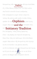 Orphism and the Initiatory Tradition
