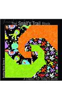 The Snail's Trail Block: A Classic for Today's Quilts