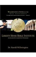 Liberty Home Bible Institute: Willmington's Notes on the Old Testament