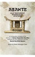 Asante - Old Testament Sacrificial Systems - A Comparison