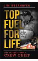 Top Fuel For Life