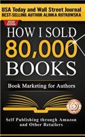 How I Sold 80,000 Books