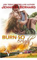 Burn So Bright