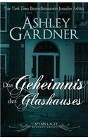Das Geheimnis des Glashauses