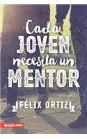 Cada Joven Necesita Un Mentor